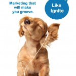Image for Marketing that Will Make you Groove – Ignite Visibility