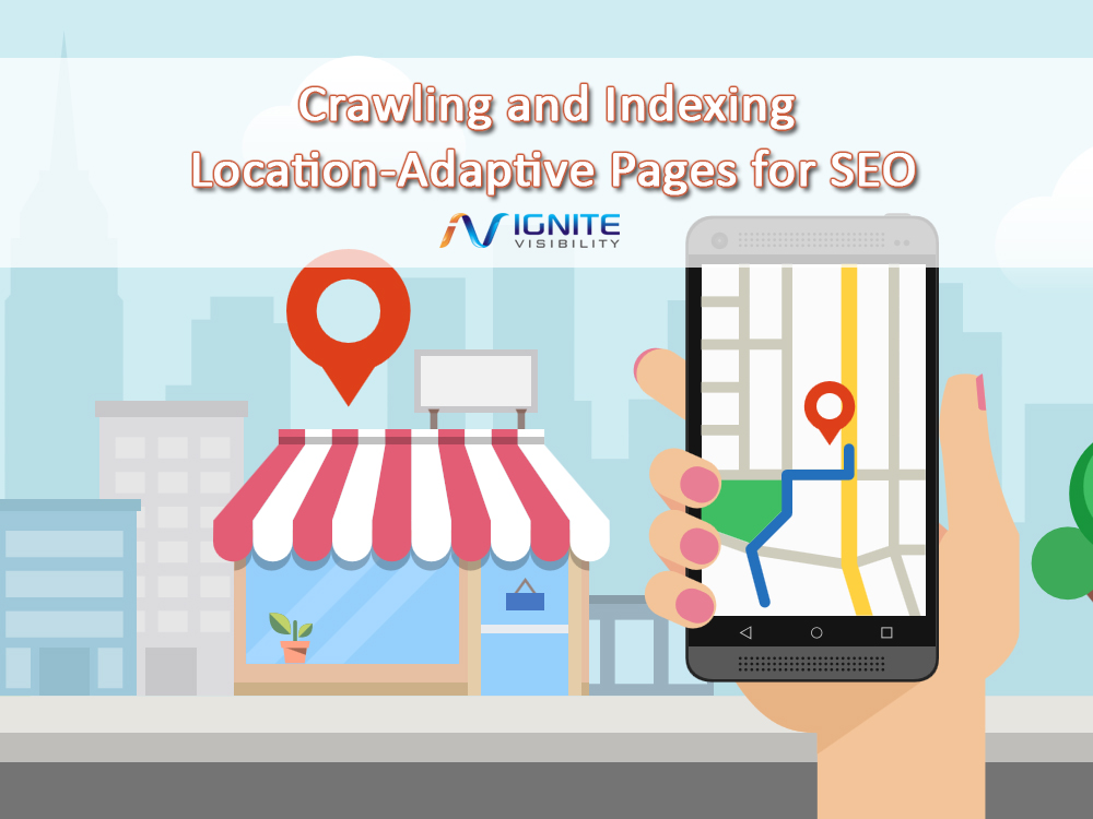 Crawling and Indexing Location-Adaptive Pages for SEO