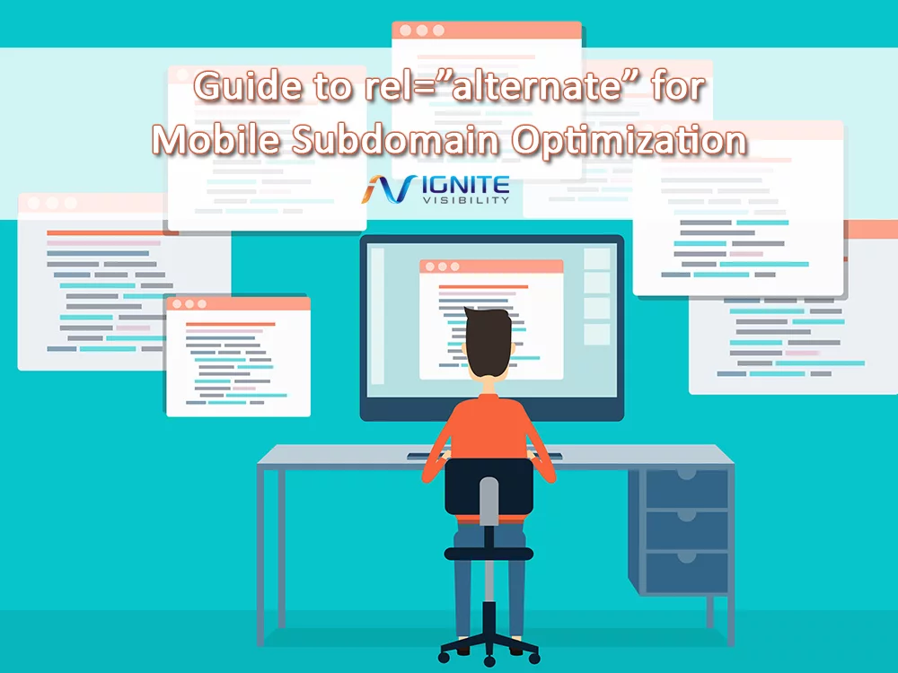 Guide to rel=”alternate” for Mobile Subdomain Optimization 