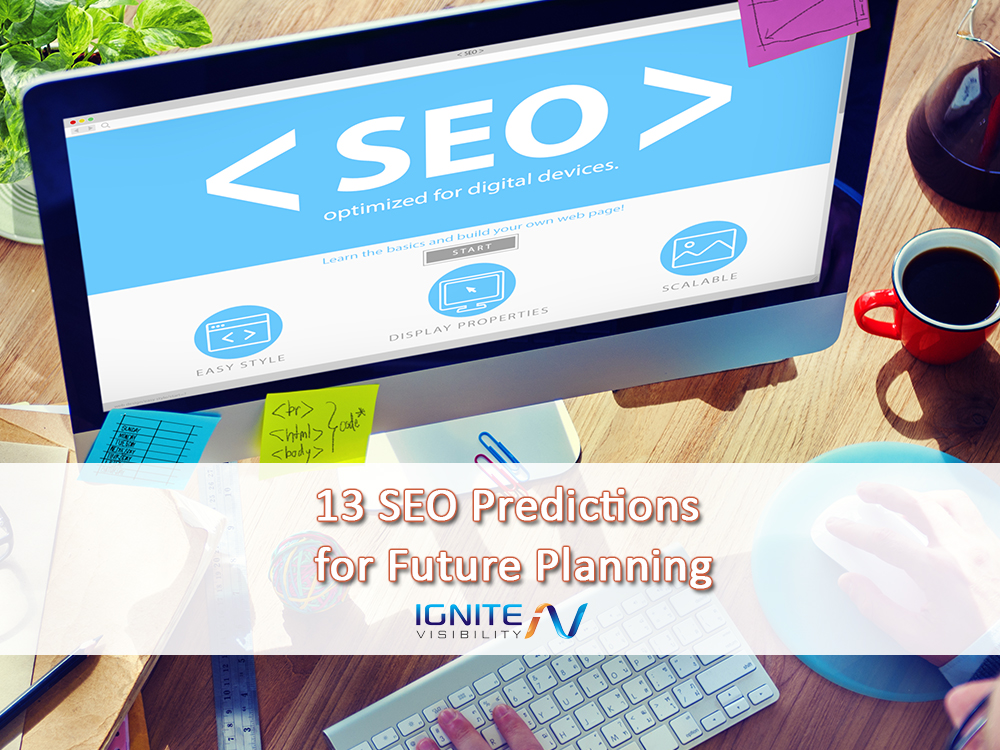 13 SEO Predictions for Future Planning