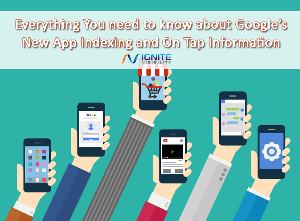 Everything You need to know about Google’s New App Indexing and On Tap Information 