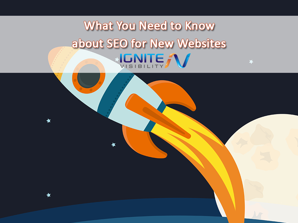 What You Need to Know about SEO for New Websites