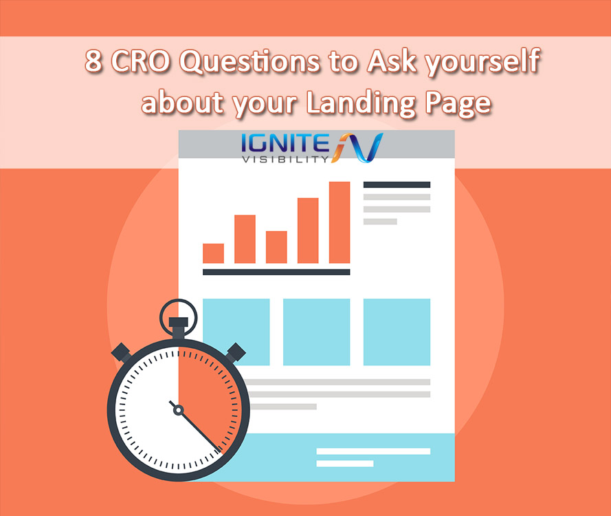 8 CRO Questions to Ask yourself about your Landing Page