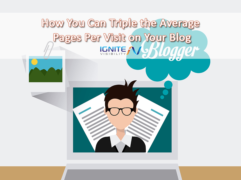 How You Can Triple the Average Pages Per Visit on Your Blog