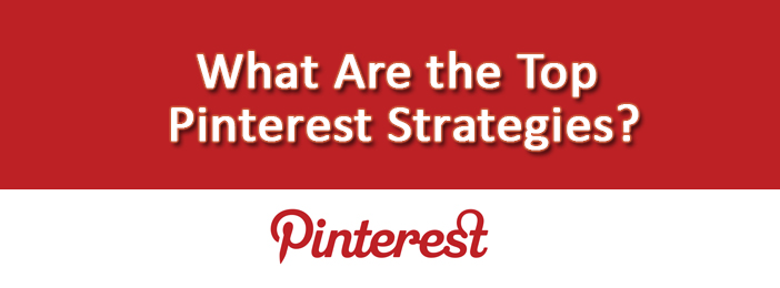 What Are the Top Pinterest Strategies