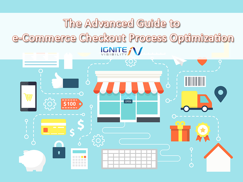 The Advanced Guide to e-Commerce Checkout Process Optimization