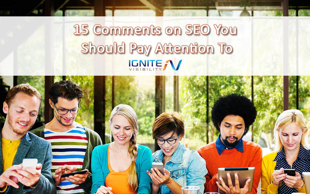 15 Comments on SEO You Should Pay Attention To