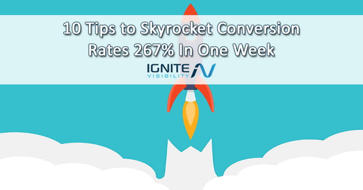 10 FASCINATING TIPS TO SKYROCKET CONVERSION RATES