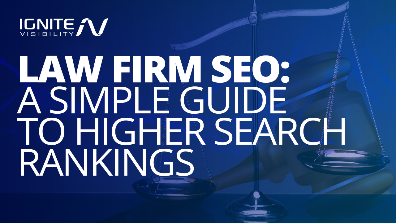 Law Firm SEO: A Simple Guide to Higher Search Rankings