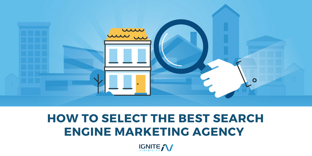 How To Select The Best Search Engine Marketing Agency