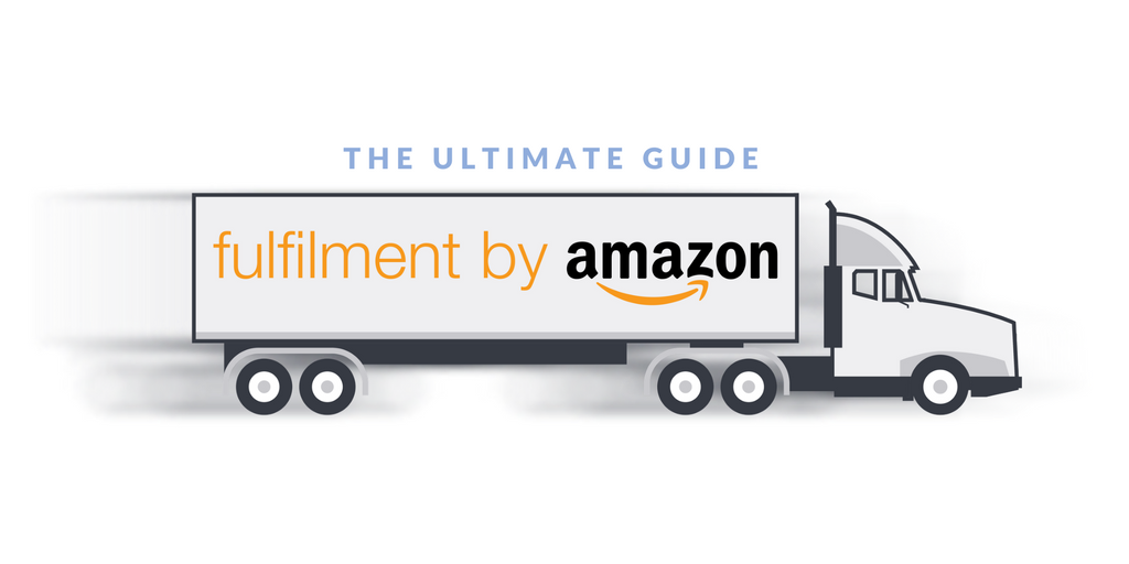 The Ultimate Guide to Amazon Fulfillment