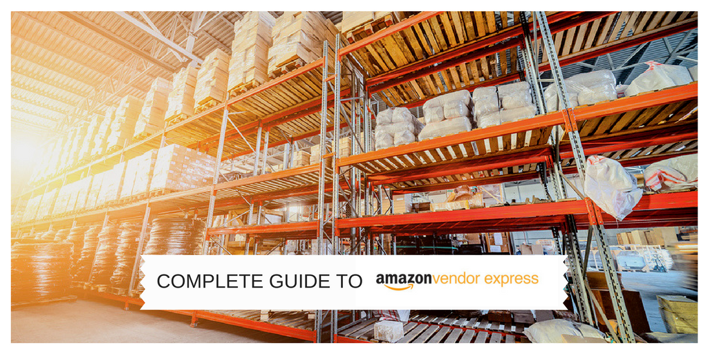 Complete Guide to Amazon Vendor Express