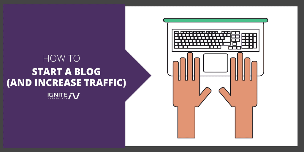 How to Start a Blog That Your Industry Loves