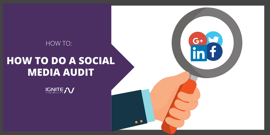 How To Do A Social Media Audit That Boosts Reach + Improves Content