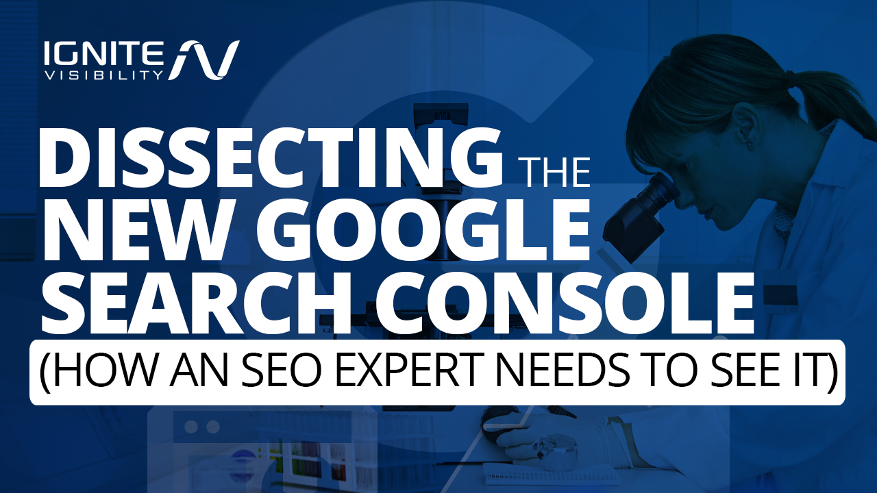 Dissecting the New Google Search Console
