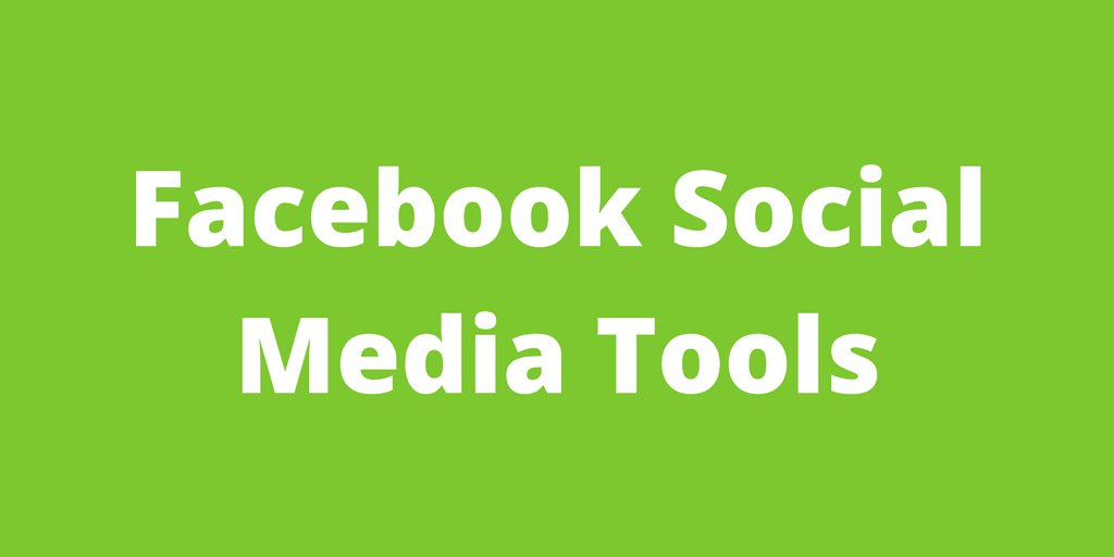 Facebook Social Media Tools