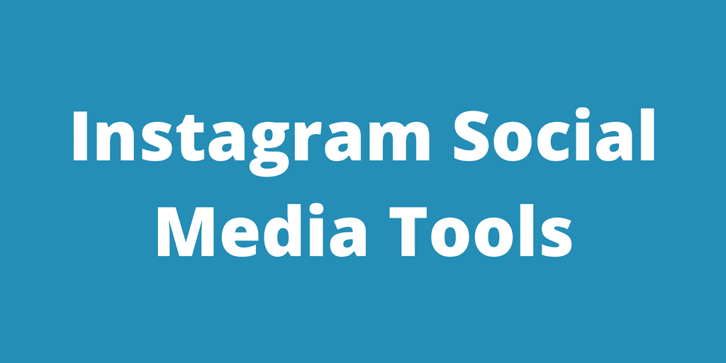 Instagram Social Media Tools