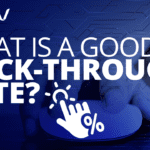 What is a good click-through rate?