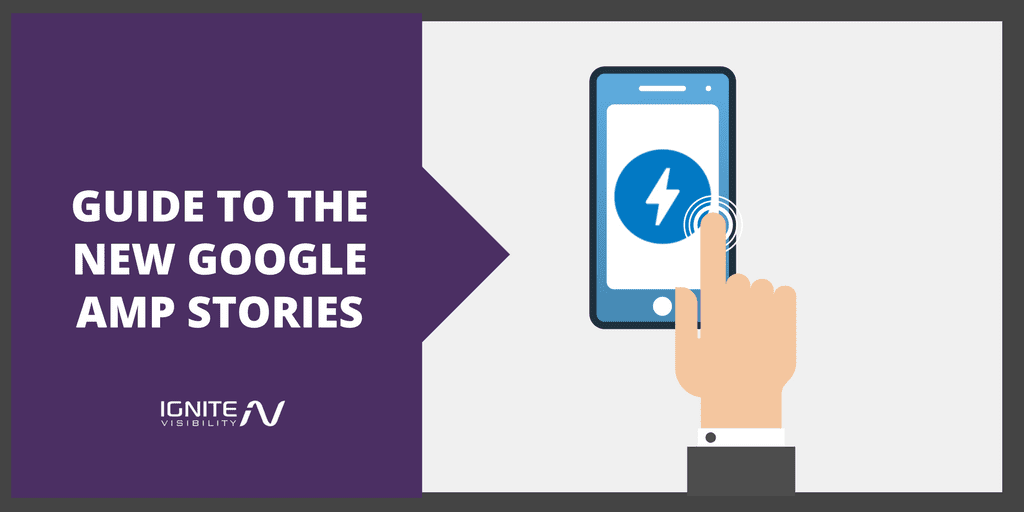 GUIDE TO THE NEW GOOGLE AMP STORIES