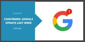 Confirmed_ Google Update Last Week