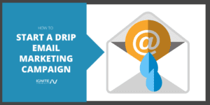 How to Start a Drip Email Marketing Campaign