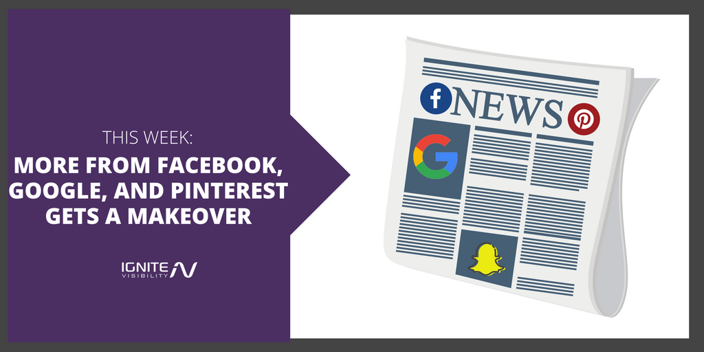 More From Facebook, Google, and Pinterest Gets a Makeover