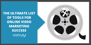 The Ultimate List of Tools for Online Video Marketing Success