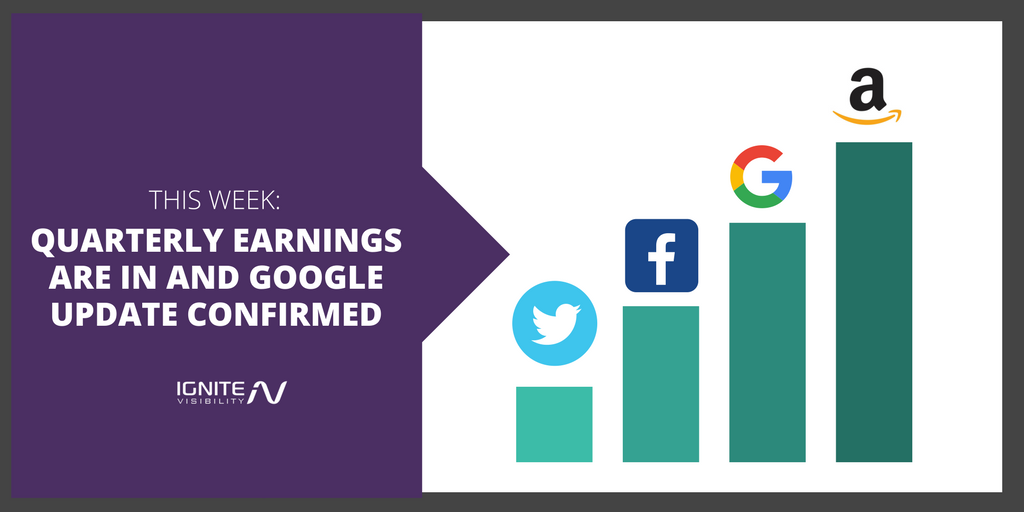 Quarterly Earnings Are In and Google Update Confirmed