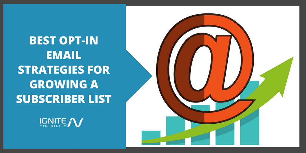 Best Opt-In Email Strategies For Growing a Subscriber List