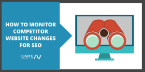 How to Monitor Competitor Website Changes for SEO