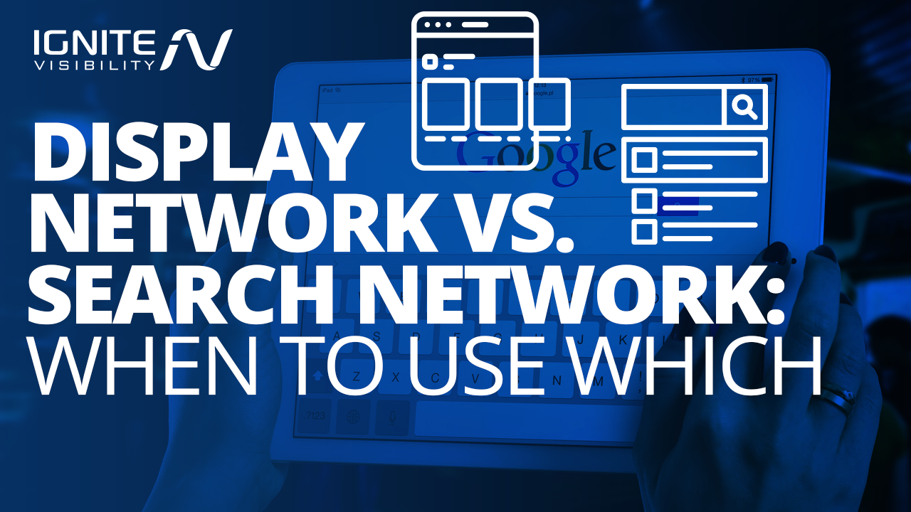 Display Network vs. Search Network