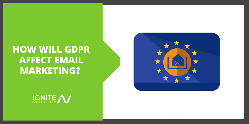 How Will GDPR Affect Email Marketing? 