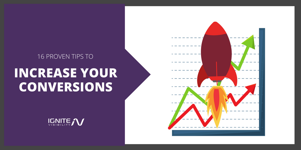16 Proven Tips to Help Increase Your Conversions