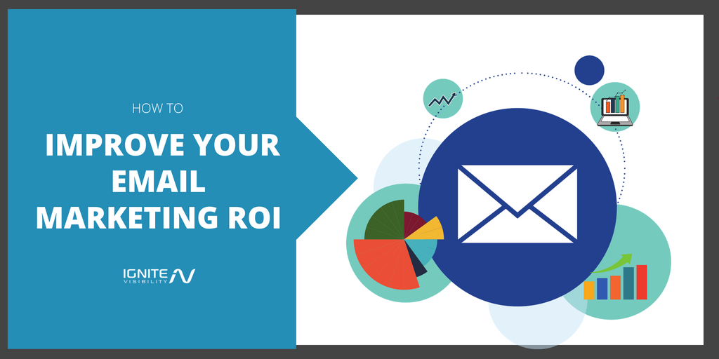 How to Improve Your Email Marketing ROI