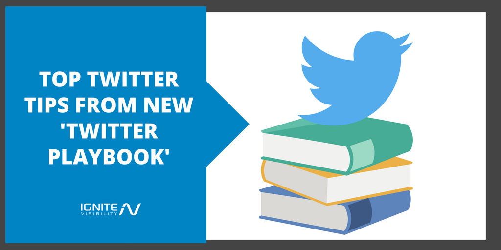 Top Twitter Tips from New 'Twitter Playbook'