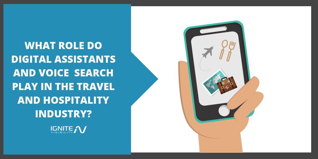 What Role do Digital Assistants and Voice Search Play in the Travel and Hospitality Industry?