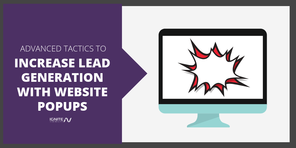 Advanced Tactics to Increase Lead Generation With Website Popups