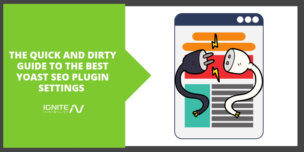 The Quick and Dirty Guide to the Best Yoast SEO Plugin Settings 