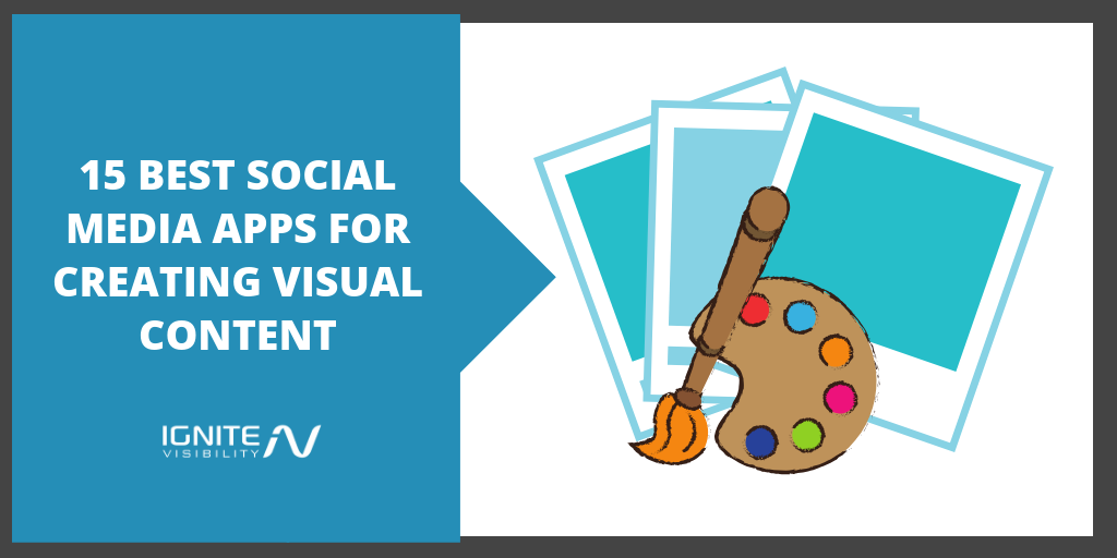 15 Best Social Media Apps for Creating Killer Visual Content