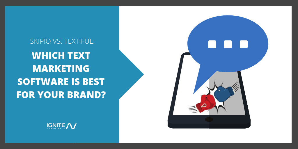Skipio vs. Textiful_ Which Text Marketing Software is Best for Your Brand