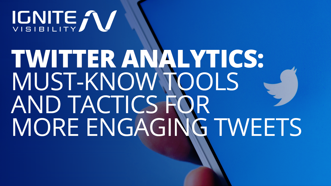 Twitter analytics: must-know tools and tactics