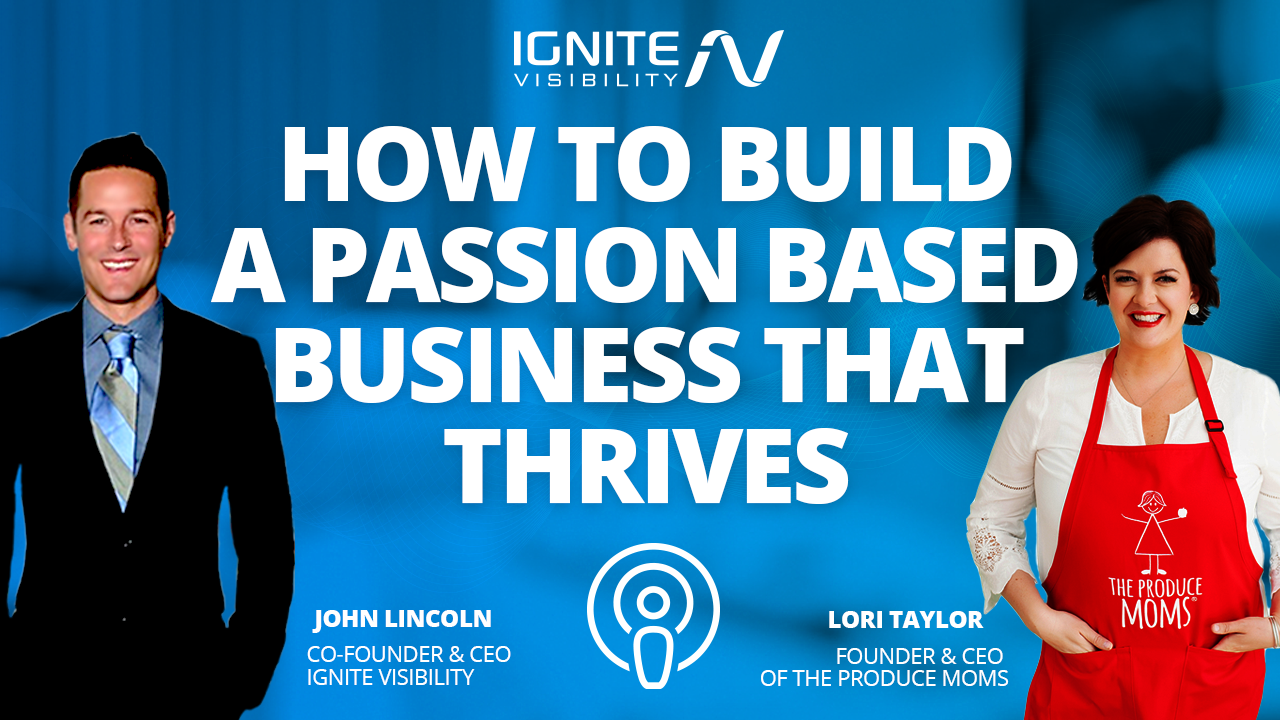 How to Build a Passion Based Business That Thrives