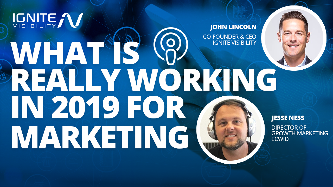 What is Really Working in 2019 for Marketing