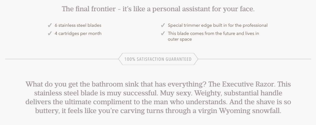 Ecommerce copywriting should show off the features and benefits of a product, like this example from Dollar Shave Club. 