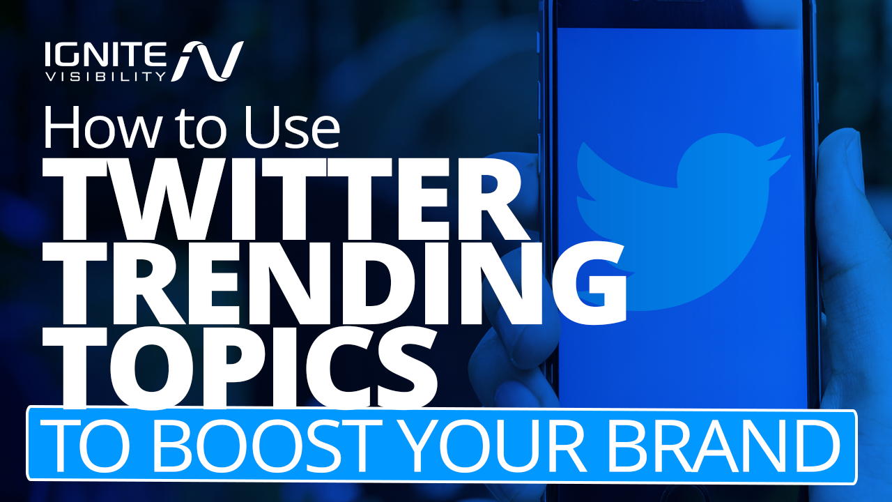 How to Use Twitter Trending Topics to Boost Your Brand