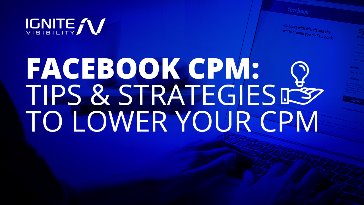 Facebook CPM: Tips and Strategies to Lower Your CPM
