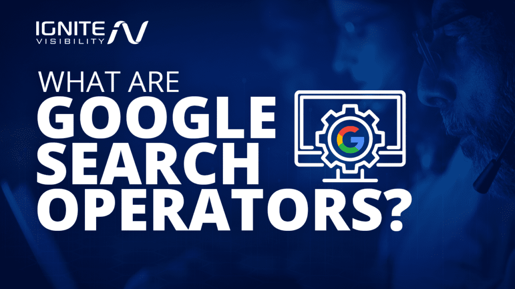 What are Google Search Operators?