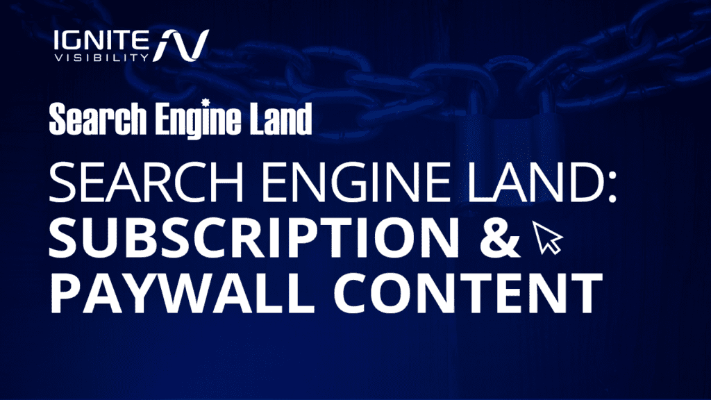 Search Engine Land: Subscription and Paywall Content