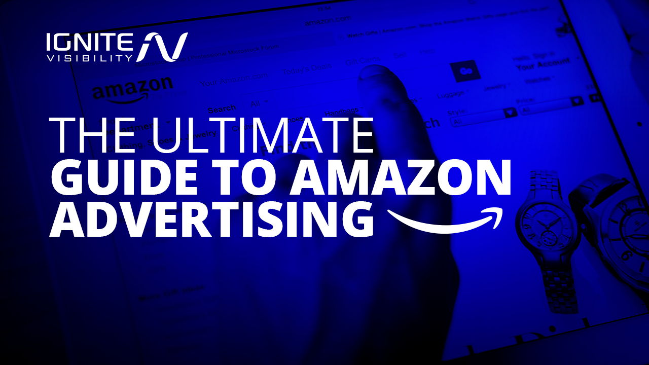 The Ultimate Guide to Amazon Advertising