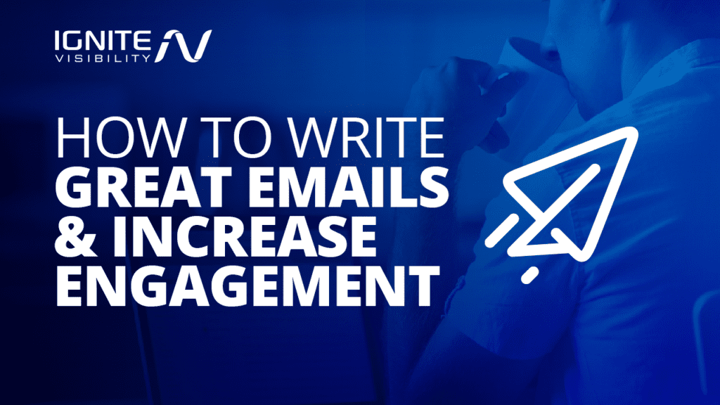 How to write great emails and increase engagement